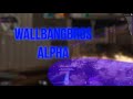 Testing VAC 2026 with Wallbang Bros Alpha (Semi-Rage)