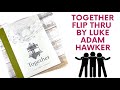 Book Flip Thru | Together by Luke Adam Hawker