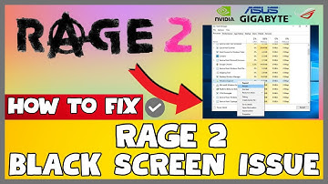 How to Fix Rage 2 Black Screen ISSUE | 2023 Easy Fix #updated