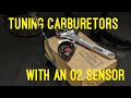 Tuning Carburetors using an Oxygen Sensor - The better way.