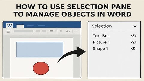 How to Use Selection Pane to Manage Objects in Word | How to Show and Use the Selection Pane in Word