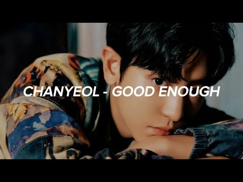 CHANYEOL (찬열) - 'Good Enough' (그래도 돼) Easy Lyrics