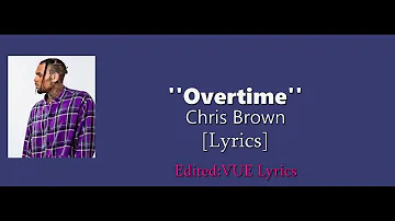 Chris Brown -  Overtime  (Lyrics)