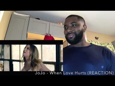 JoJo - When Love Hurts (REACTION)