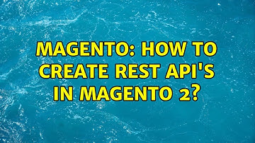 Magento: How to create REST API