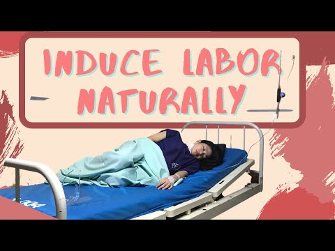 Video: Paano mo induce kaagad ang labor?