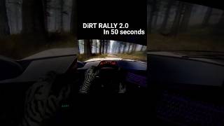 DiRT Rally 2.0 in 50 seconds
