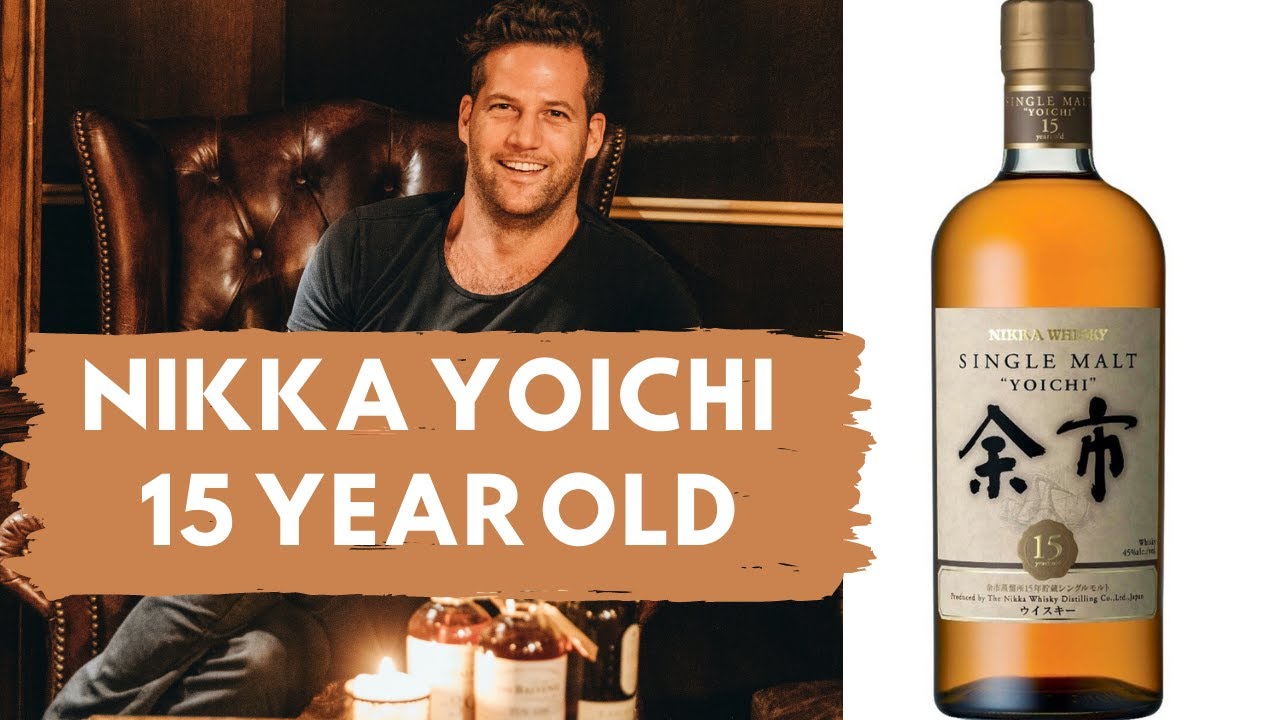 Nikka Yoichi 15 Year Old Japanese Whisky - YouTube
