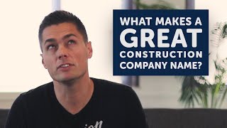 7 Key Ways to a Great Construction Company Name