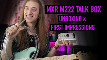 MXR222 Talk Box - Unboxing & First Impressions