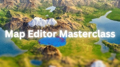 Map Editor Masterclass Coming Soon