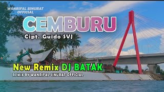 CEMBURU DJ BATAK TERBARU REMIX WANRIFAL SINURAT