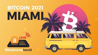 🔴BK LIVE: Co přinesla konference Bitcoin 2021 v 🌴Miami?