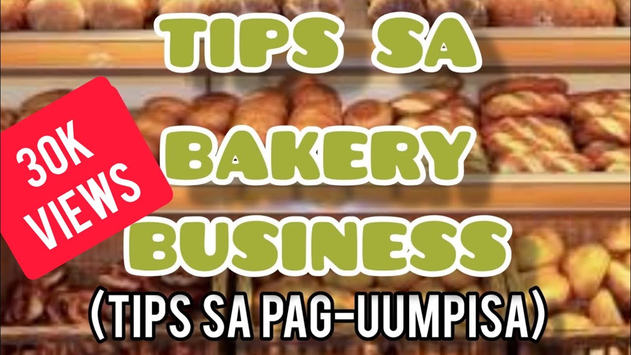 PAANO MAG-UMPISA NG BAKERY O BAKESHOP || Tips How To Start Bakery Business 2023 || Negosyo Vlog #4