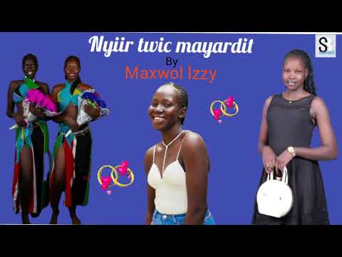 Nyiir Twic Mayardit New Song By Maxwol Lzzy Out 2025 In South Sudanese Music