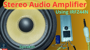 DIY Powerful Ultra Bass Amplifier Stereo / Using Z44N MosFet