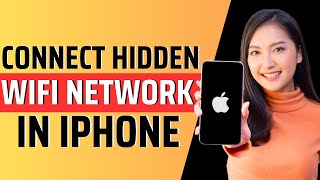 How to connect hidden wifi network in iphone - Full Guide 2023