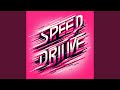 Speed drive techno version