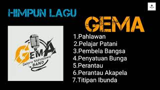 Himpun​ Lagu​ Gema​ Band​