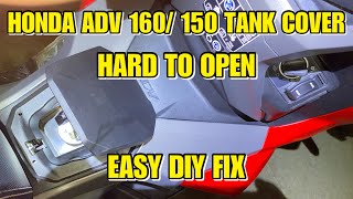 HONDA ADV 160/150 FUEL TANK COVER HARD TO OPEN | EASY DIY FIX