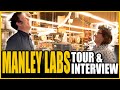 Manley Labs Tour & Interview w/ President/Co-Founder EveAnna Manley-Warren Huart: Produce Like A Pro