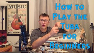 How to Play the Tuba for Beginners | First Notes, Reading Sheet Music, & How to Practice