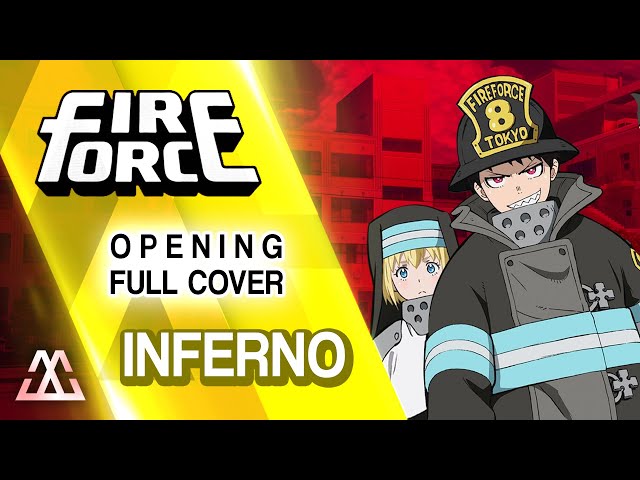 FIRE FORCE Opening Full Cover - Inferno (Cover) class=