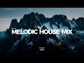 Melodic house mix 2024  ep08  ben bhmer tinlicker nils hoffmann dirty south
