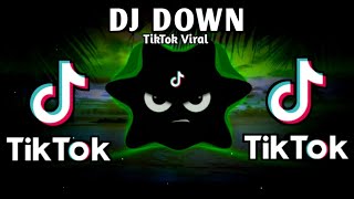 DJ DOWN X TIKTOK VIRAL DANCE TREND (FULLBASS REMIX) 2025