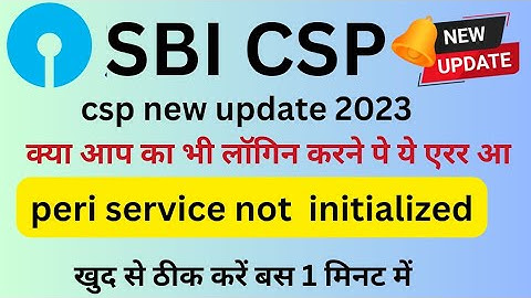 Peri service is not initialized  Allow invalid certificate Problem solved sbi csp new update 2023