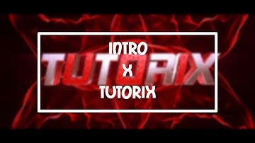 Intro ✖ Tutorix ✖ by RaxumeFX