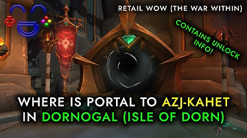 Dornogal to Azj Kahet Portal