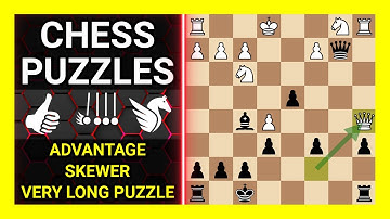 Chess Puzzles to Practice. Themes: Advantage, Skewer, Very long puzzle. Learn Chess