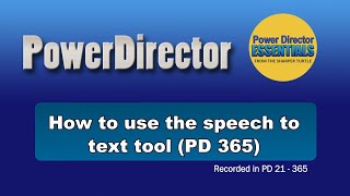 PowerDirector - How to use the speech to text tool