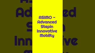 ASIMO(ROBOT) Fullform|Common People View|CPV