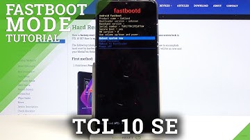 How to Enter Fastboot Mode in TCL 10 SE - Find Fastboot Mode