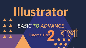 Adobe Illustrator cc Bangla Tutoreal Basic To Advance Part 2