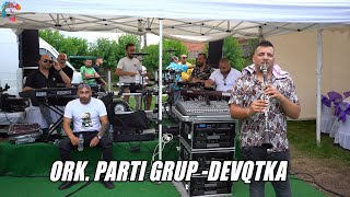 ORK. PARTI GRUP - DEVQTKA - LIVE - 2023/ОРК. ПАРТИ ГРУП - ДЕВЯТКА - ЛАЙВ - 2023