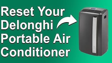 How To Reset DeLonghi Portable Air Conditioner (How Do I Manually Reset My DeLonghi Portable AC?)