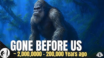 Why He Didn’t Make? | The Greatest APE That Ever Lived - Gigantopithecus Blacki