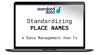 Standard Data - Understanding & Working with Place Names in Data Management