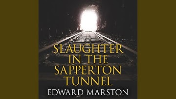 Chapter 15.2 - Slaughter in the Sapperton Tunnel