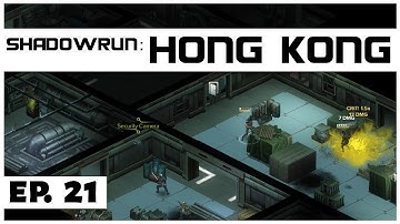 Shadowrun: Hong Kong - Ep. 21 - Stealing the Samples! - Let
