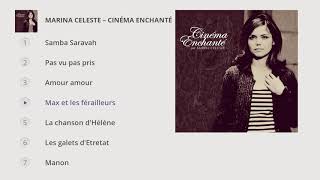 Marina Celeste - Cinéma enchanté (Full album) (Full Album)