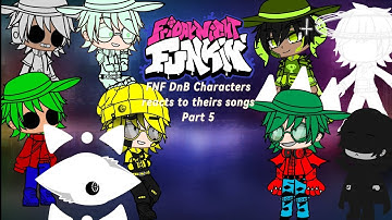 FNF DnB Characters reacts to theirs songs (Part 5) (Ft. @Nathan0973)