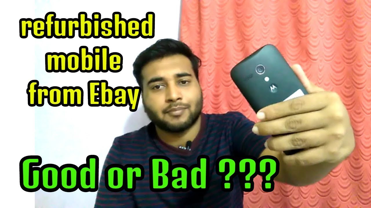 [Hindi] Refurbished Smartphone From Ebay.com || Good Or Bad || Buy Or Not moto2