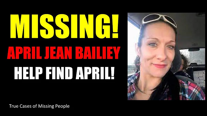 True Cases Missing People - Episode: April Jean Ba...