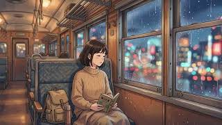 Night Train Sessions Vol 1 🚆🌙 Lo Fi Mix | Rainy Lo-Fi for Focus, Study & Sleep