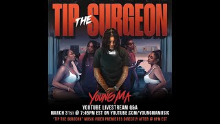 Young M.A Live Q&A (Tip the Surgeon)