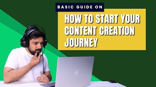 How to Create Content | A Basic Guide for Beginners